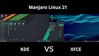 Manjaro Linux 21 KDE vs Xfce [upl. by Lachus172]