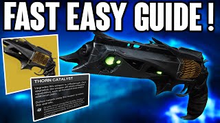 Destiny 2 How to Get the Thorn Catalyst Fast Easy Guide [upl. by Idonah392]