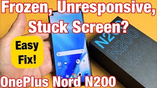 OnePlus Nord N200 Frozen Screen Unresponsive Stuck Cant Swipe Easy Fix [upl. by Aerdua]