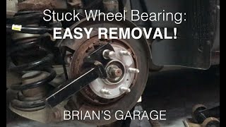 Stuck Wheel Bearing Easy Removal [upl. by Assetan]