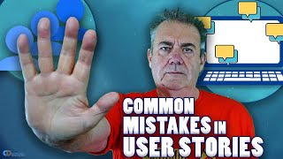 5 Common Mistakes In User Stories [upl. by Leunamesoj]