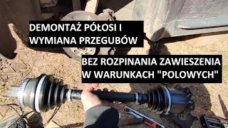 Wymiana przegubu zewnętrznego wewnętrznego demontaż półosi w warunkach polowych audi A6C5 vw skoda [upl. by Nylek225]