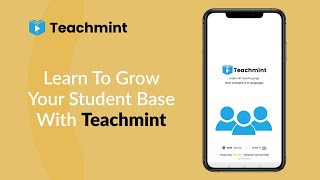 Learn To Grow Your Student Base With Teachmint  Best Free Online Classes App For Teachers [upl. by Maidel49]