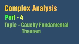 Cauchy Fundamental Theorem  Part4 [upl. by Tabatha]