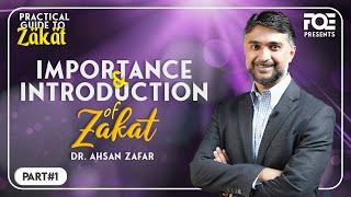 Importance and Introduction  Practical Guide to Zakat  Dr Ahsan Zafar [upl. by Enyawal]