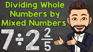 Dividing Mixed Numbers and Fractions  Math with Mr J [upl. by Portuna]