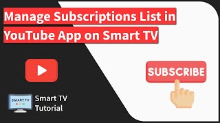 How to Manage the YouTube Subscriptions List on TV app [upl. by Gustaf]