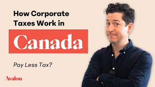 How Corporate Taxes Work in Canada 🍁  Learn the Benefits of Incorporating📈 [upl. by Coopersmith]