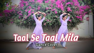 Taal Se Taal Mila Western  Dance Cover  Semi Classical  Trippy Dance Squad [upl. by Yllod]