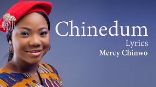 Chinedum With Lyrics  Mercy Chinwo  Gospel Songs Lyrics [upl. by Behl609]