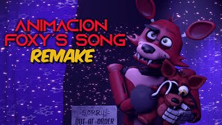 FOXYS SONG ANIMACIÓN REMAKE  quotLa Canción de Foxy de Five Nights at Freddysquot Animation [upl. by Assillim]