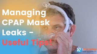 How To Fix and Prevent CPAP Mask Leaking  Useful Tips [upl. by Audette105]