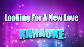 Watley Jody  Looking For A New Love Karaoke amp Lyrics [upl. by Nadean]