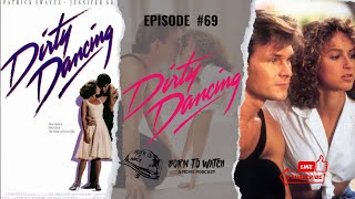 Dirty Dancing 1987 Full Movie Review  Movie Recommendation  Podcast Episode  Patrick Swayze [upl. by Lletnohs]