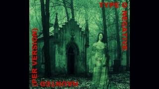 Type O Negative Haunted Per Version [upl. by Frantz]