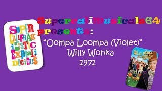 Oompa Loompa Violet  Lyrics Willy Wonka and the Chocolate Factory 1971 [upl. by Laddie]