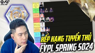 XẾP HẠNG CÁC TUYỂN THỦ TẠI FVPL SPRING 2024 CÙNG KIỆN TƯỚNG LEEHARIII [upl. by El]