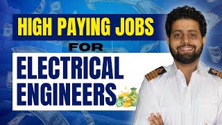 🤑 High Salary Jobs for Electrical amp Electronics Engineering  Best Career for Electrical Engineers [upl. by Naujet198]