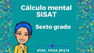 Práctica de Cálculo Mental  SISAT  Sexto Grado de Primaria [upl. by Nigen]