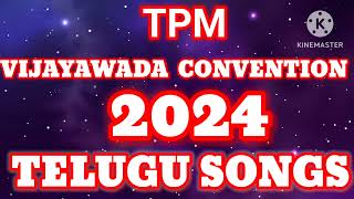 TPM Vijayawada convention 2024 Telugu songs  Mallavalli convention songs  TPM Telugu songs [upl. by Boaten]