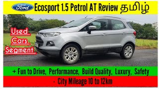 Ford Ecosport 15 Petrol AT Full Review in TAMIL [upl. by Eesdnyl136]