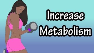 What Is Metabolism Metabolic Rate  How To Boost Increase Improve Your Metabolism Metabolic Rate [upl. by Ahsinra]