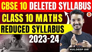 CBSE Class 10 Maths Deleted Syllabus 202324  10th Board Exam Maths Reduced Syllabus Cbse2024 [upl. by Fihsak142]