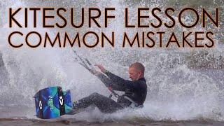 Kitesurf Lesson Mistakes amp Tips For Avoiding Them [upl. by Nial]