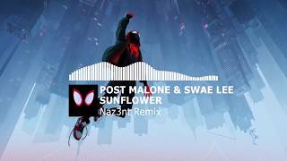 Post Malone amp Swae Lee  Sunflower Naz3nt Remix [upl. by Oran]