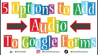 5 Options to Add Audio to Your Google Forms [upl. by Smada407]