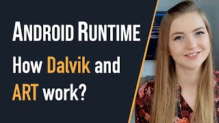 Android Runtime  How Dalvik and ART work [upl. by Kerekes]