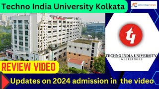 Techno India University Review I Courses I Scholarship I Placement I Admission 2024 বাংলায় ভিডিও [upl. by Hilton850]