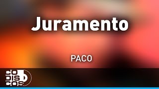 Juramento Paco De América  Audio [upl. by Mendie]