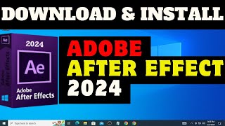 Download and Install Adobe After Effect 2024 [upl. by Aifoz]