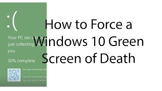 How to Force a Windows 10 Green Screen of Death [upl. by Etnauq]