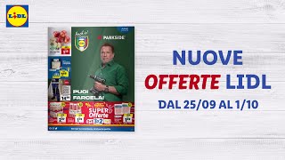 OFFERTE LIDL dal 2509 al 110  Sfoglia il nuovo volantino  Lidl Italia [upl. by Malley]