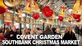 🎅 2024 London Christmas Market  ✨🎄COVENT GARDEN amp SOUTHBANK Christmas Market 4K [upl. by Nealey]