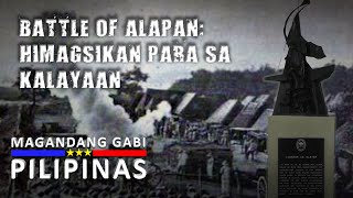 Battle of Alapan Himagsikan Para Sa Kalayaan  Magandang Gabi Pilipinas [upl. by Hale]