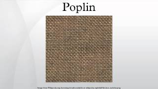 Poplin [upl. by Edik]