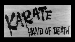 Karate Hand of Death 1961 [upl. by Anirod]