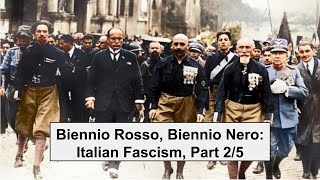 Biennio Rosso Biennio Nero Italian Fascism Part 25 [upl. by Lacee]