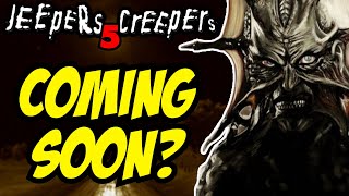 Jeepers Creepers 5 quotCurrentlyquot Being Produced MORE [upl. by Yecak971]