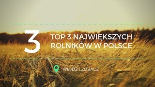 TOP 3 Największych rolników w Polsce [upl. by Henghold481]