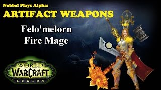 Felomelorn  Mage Artifact  Legion Alpha LORE SPOILERS [upl. by Lyall]