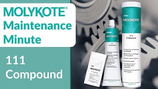 MOLYKOTE® 111 Compound  MOLYKOTE® Maintenance Minute [upl. by Yoccm]