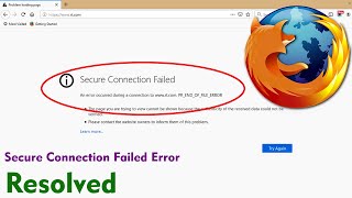 How to fix Mozilla Firefox Secure Connection Failed  PRENDOFFILEERROR [upl. by Niwle]