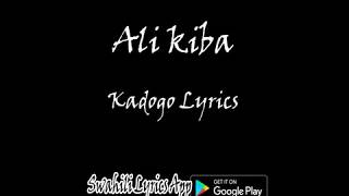 Ali kiba Kadogo Lyrics [upl. by Adnamor]