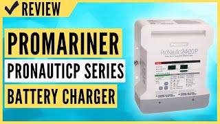 ProMariner 63170 ProNauticP Series 2420P  24 Volt 20 Amp Battery Charger Review [upl. by Edyaw]