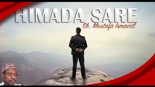 HIMADA SARE ᴴᴰ┇ Sh Mustafa ismaciil ┇2016 [upl. by Yelreveb]