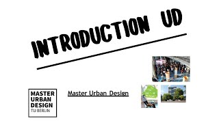 Introduction Master Urban Design 2021 [upl. by Nivak]